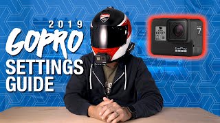 2019 BEST GoPro Settings Guide