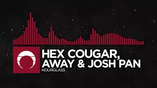 Miniatura de vídeo de "[Hybrid Trap] - Hex Couger, AWAY & Josh Pan - Hourglass"