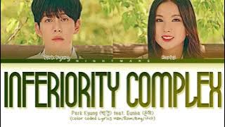 Park Kyung (박경)- 'Inferiority Complex' Feat. Eunha (은하) Lyrics [Color Coded Lyrics Han/Rom/Eng/가사]