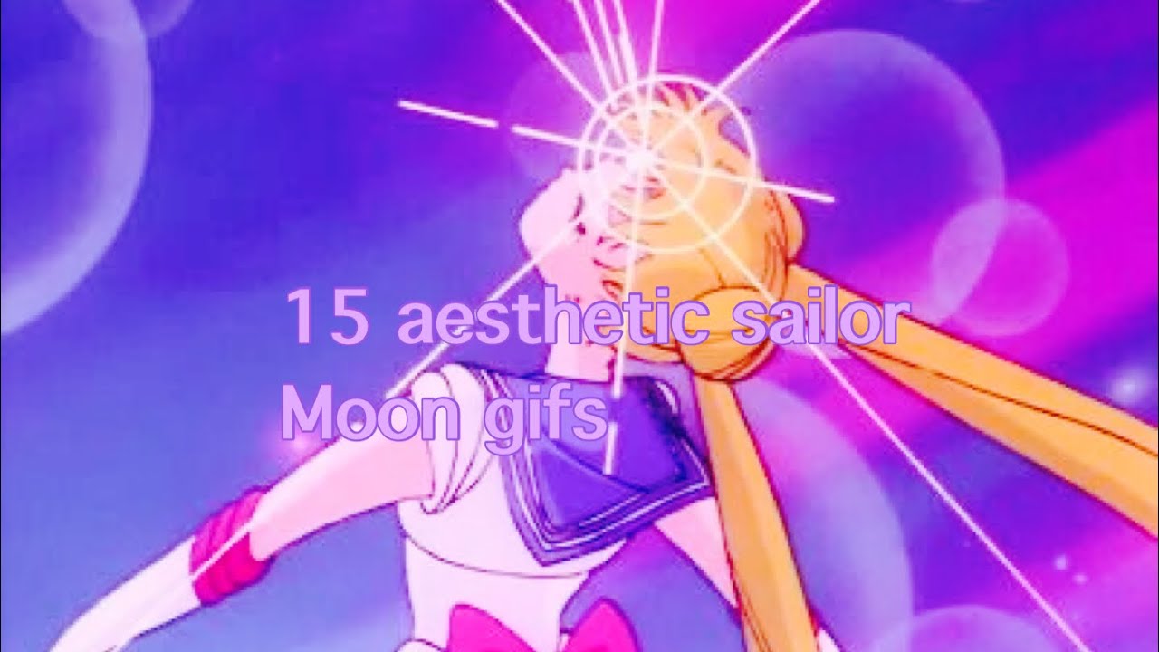 15 Aesthetic Sailor Moon Gifs Youtube