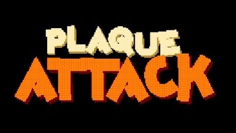 Plaque Attack! Dental Video Game!