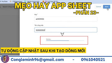 [Appsheet-21] Tự động cập nhật lại sau khi tạo dòng mới