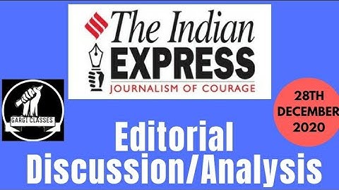 28th December 2020 | Gargi  Classes Indian Express Editorial Analysis/Discussion