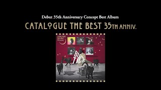 Debut 35th Anniversary Concept Best Album『CATALOGUE THE BEST 35th anniv.』視聴トレーラー