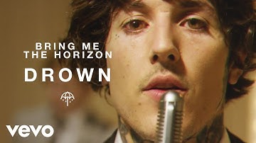 Bring Me The Horizon - Drown