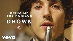 Bring Me The Horizon - Drown (Official Video)  - Durasi: 4:06. 