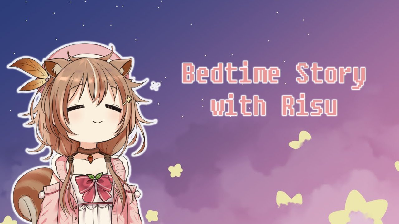 【hololiveID】Bedtime Story with Risu (ID/EN)【Ayunda Risu】