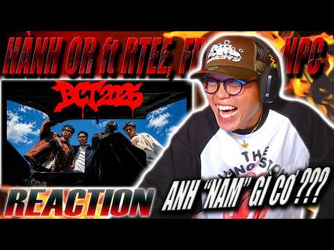 (REACTION) BCT2026 (Prod by Hổ) - Hành Or ft Rtee, Freaky & NPC | ANH "NĂM" GÌ CƠ ???