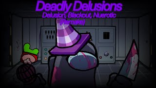 Deadly Delusions (Remake)