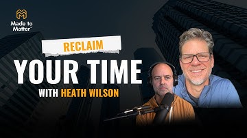 From Accidental Entrepreneur to Second-Half Purpose: The Heath Wilson Story