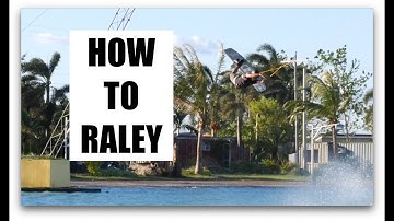 HOW TO DO AN AIR RALEY - WAKEBOARDING TUTORIAL