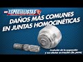 Daños más comunes en Juntas Homocinéticas - EVOLUCION DE LA SUSPENSION (2a Parte)