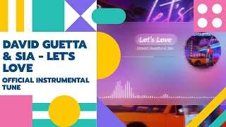 David Guetta & Sia-Let’s Love(Official Instrumental)