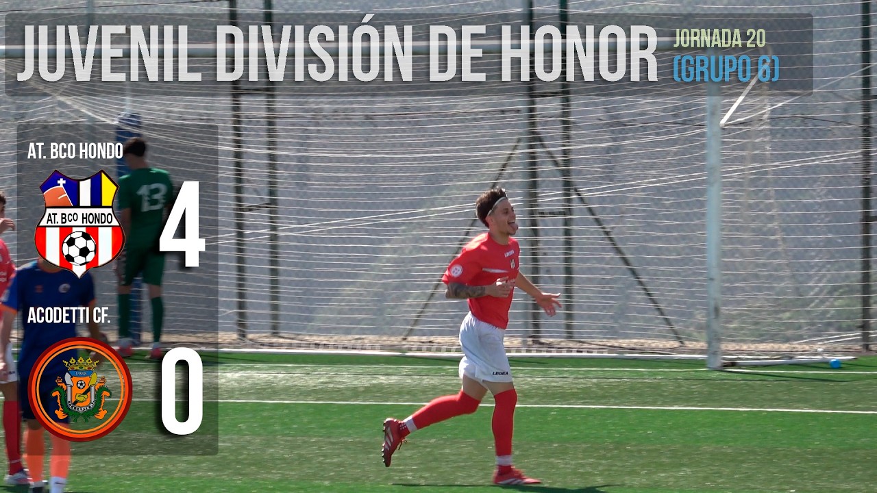 Bco. Hondo - Acodetti CF (4-0) | Juvenil División de Honor Canarias 🇮🇨 G6