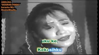 AMELINA -  DESIRAN RINDU KARAOKE m1