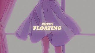 chevy - floating (lyrics) i'm floating away just like a balloon