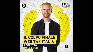 La nuova Web Tax sarà il colpo finale all'economia italiana