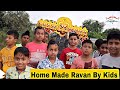 Home made ravan by village kids in kansal  chandigarh wala