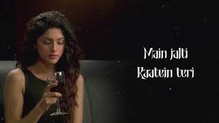 Bheegh Loon - Khamoshiyan | Lyric Video | Ankit Tiwari | Gurmeet Choudhary | Sapna Pabbi