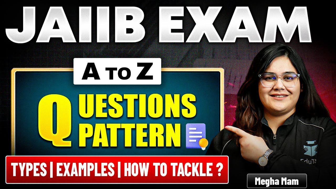 JAIIB Exam Pattern | IIBF JAIIB Question Paper Pattern | JAIIB Marks Distribution & Information