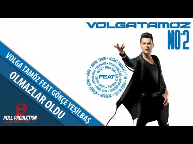 YouTube에서 Volga Tamöz Ft. Gökçe Yeşilbaş - Olmazlar Oldu 보기