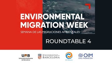 Roundtable 4 - The role of International Organizations in the face of environmental migration