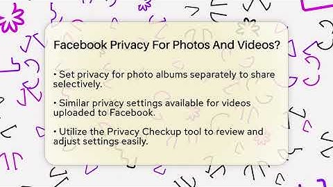 Facebook Privacy For Photos And Videos? - Everyday-Networking