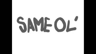 P Type & Don Malik - Same Ol'