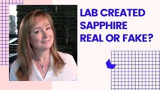 Is a Lab Grown Sapphire Real or Fake? | Synthetic Sapphires
