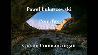 Paweł Łukaszewski — Pontifex (2008/25) for organ