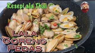 Lala Goreng Pedas | Lala goreng pedas ala Thai | Resepi Campak-campak