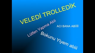 Veledi̇ Ağlattim Efsane - Skype Troll -