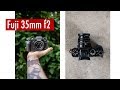 Fuji 35mm f2 Review with Samples | LOVE IT!