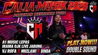 🔴 NEW CALIA MUSIC 2026 MUSIK LEPAS IRAMA OJK VJ ROFA BILLY KELAWI FT DINDA KEJADIANJABUNG FULL LEPAS