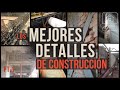 THE BEST CONSTRUCTION DETAILS | Mejores detalles de construccion - PARTE 1