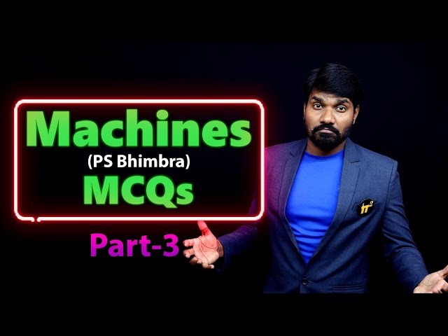 Electrical Machines Practice Session (MCQs from PS Bhimbra Part-3) | PiSquare Academy