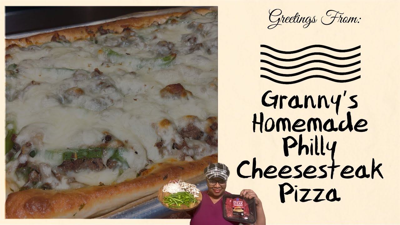 Granny Cookgood was live cooking " Philly Cheesesteak Pizza" & made a homemade pizza crust..👍🏽