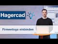 Elektroplanungs- &amp; Projektierungssoftware Hagercad: Firmenlogo in die Projektdokumentation einbinden