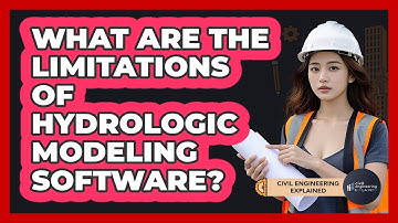 What Are The Limitations Of Hydrologic Modeling Software?