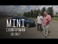 MINI COUNTRYMAN SD 2017/ФОКУСНИК АЛЕКСАНДР МУРАТАЕВ/БОЛЬШОЙ ТЕСТ ДРАЙВ COLLABA