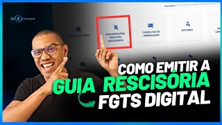 Como emitir a guia rescisória no FGTS Digital | TUTORIAL