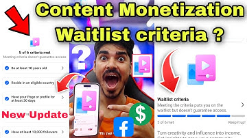 Waitlist Criteria Content Monetization 🤑 Content Monetization Criteria 2025 😍 Facebook New Update