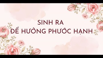 Sinh Ra Để Hưởng Phước Hạnh | Chương 9 | David Yonggi Cho