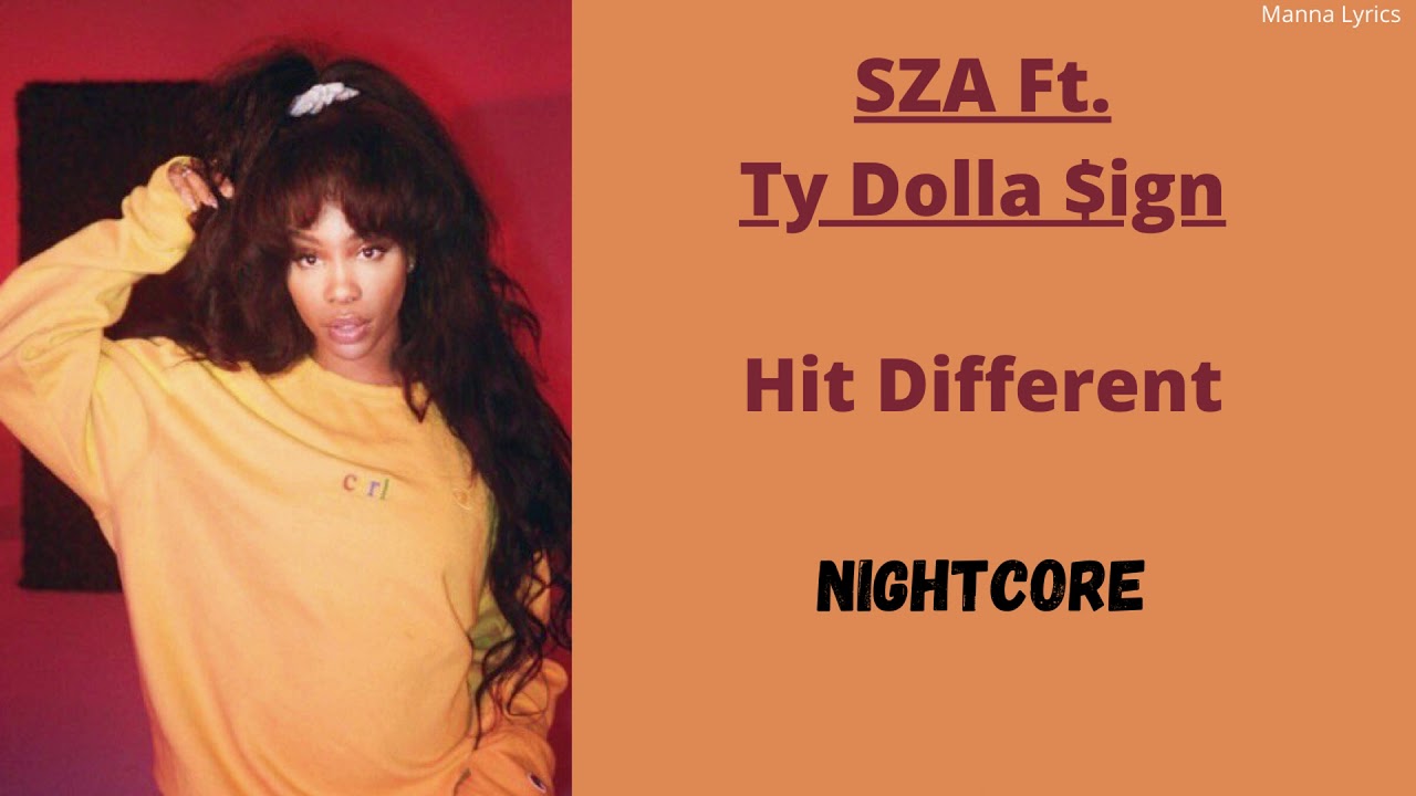 Hit Different ~ SZA Ft. Ty Dolla $ign (Nightcore)
