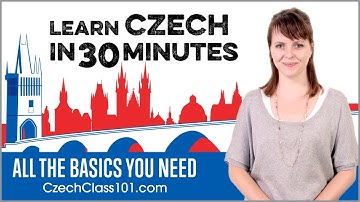 Learn Czech in 30 Minutes - ALL the Basics You Need