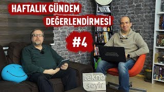 Haftalık Gündem Değerlendirmesi 2018/04