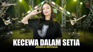 JESSICA NOVALIA - KECEWA DALAM SETIA | Feat. RASTAMANIEZ (  Live Version )