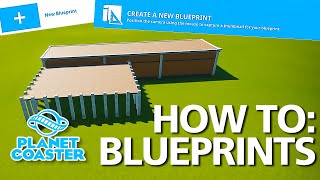 How to Make BLUEPRINTS in Planet Coaster (Tutorial)