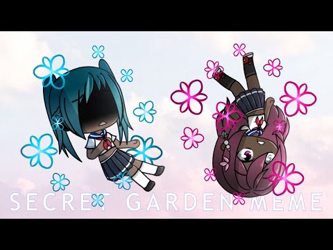 [flash]-secret-garden-meme-||-gachalife