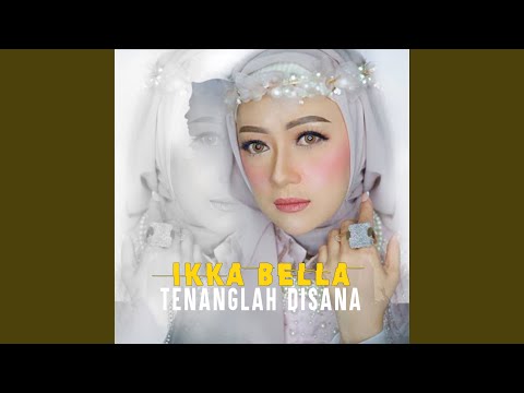 Tenanglah Disana